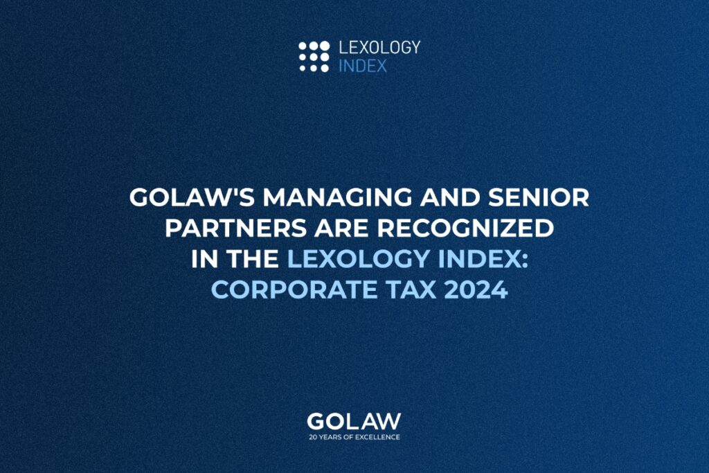 GOLAW's Managing and Senior Partners are recognized in the Lexology Index: Corporate Tax 2024